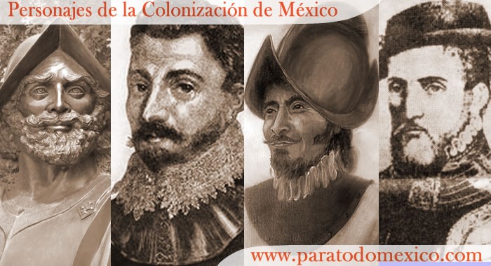 Personajes de la Colonización de México Personajes de la Colonización de México