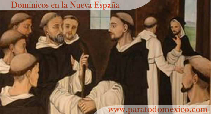 Los Dominicos en la Nueva España Los Dominicos en la Nueva España