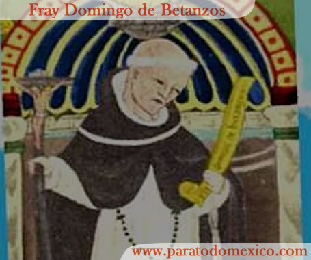 Fray Domingo de Betanzos Fray Domingo de Betanzos