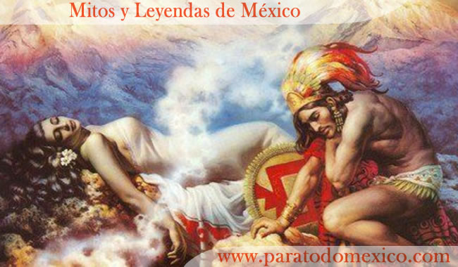 Mitos y Leyendas de México Mitos y Leyendas de México