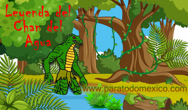 Leyenda del Chan del Agua Leyenda del Chan del Agua