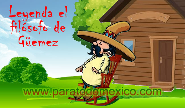 Leyenda El filósofo de Güemez Leyenda El filósofo de Güemez