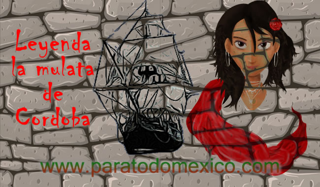 Leyenda La Mulata de Córdoba Leyenda La Mulata de Córdoba