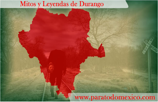Leyendas de Durango Leyendas de Durango