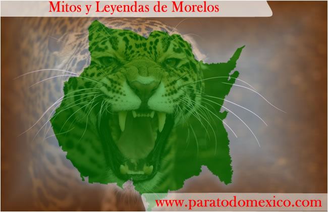 Leyendas de Morelos Leyendas de Morelos