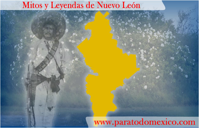 Leyendas de Nuevo León Leyendas de Nuevo León
