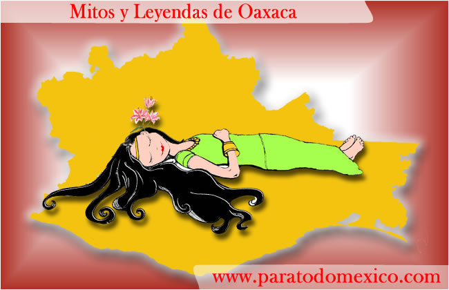 Leyendas de Oaxaca Leyendas de Oaxaca