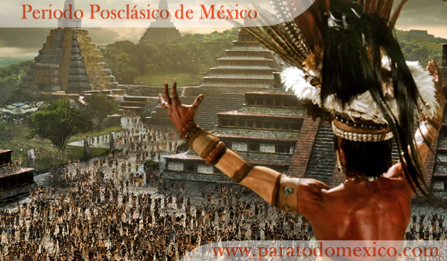 Periodo Posclásico de México Periodo Posclásico de México